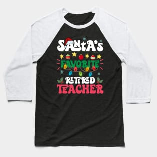 Santa's Favorite Retired Teacher Santa Hat Xmas Lights Christmas Baseball T-Shirt